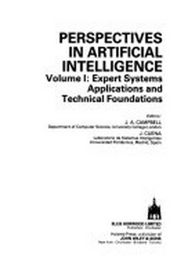 Perspectives in artificial intelligence. Vol. 1: expert systems : applications and technical foundations