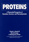 Proteins: a theoretical perspective of dynamics, structure, and thermodynamics