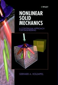 Nonlinear solid mechanics: a continuum approach for engineering 