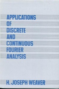 Applications of discrete and continuous Fourier analysis