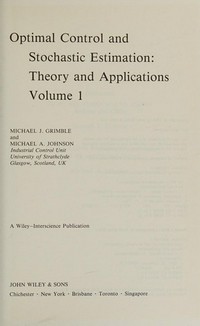 Optimal control and stochastic estimation: theory and applications