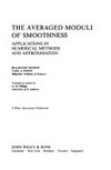 The averaged moduli of smoothness: application in numerical methods and approximation