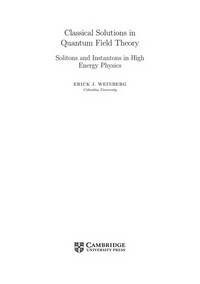 Classical solutions in quantum field theory: solitons and instantons in high energy physics