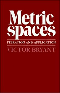 Metric spaces: iteration and application