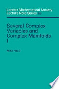 Several complex variables and complex manifolds I