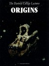 Origins: the Darwin College lectures