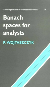 Banach spaces for analysts