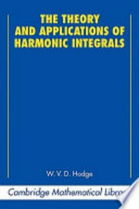 The theory and applications of harmonic integrals 