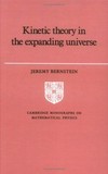 Kinetic theory in the expanding Universe