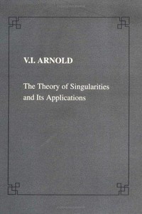 The theory of singularities and its applications