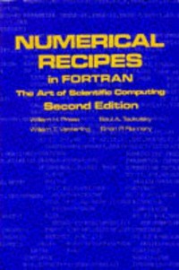 Numerical recipes in FORTRAN: the art of scientific computing, volume 1 of Fortran Numerical Recipes