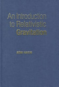 An introduction to relativistic gravitation