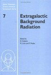 Extragalactic background radiation: a meeting in honor of Riccardo Giacconi : proceedings of the Exctragalactic background radiation meeting, Baltimore 1993, May 18-20 /