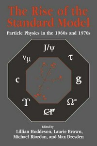 The rise of the standard model: particle physics in the 1960s and 1970s 