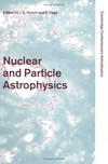 Nuclear and particle astrophysics: proceedings of the Mexican School on Nuclear Astrophysics held in Guanajuato, Mexico, August 13-20, 1997 /