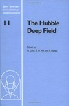 The Hubble deep field: proceedings of the Space Telescope Science Institute Symposium, held in Baltimore, Maryland, May 6-9, 1997 /