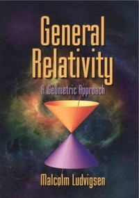 General relativity: a geometric approach 