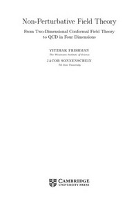 Non-perturbative field theory: from two dimensional conformal field theory to QCD in four dimensions 