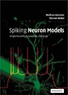 Spiking neuron models: single neurons, populations, plasticity