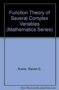 Function theory of several complex variables