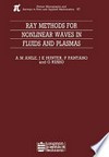 Ray methods for nonlinear waves in fluids and plasmas