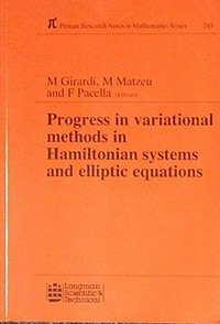 Progress in variational methods in Hamiltonian systems and elliptic equations