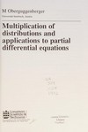 Multiplication of distributions and applications to partial differential equations