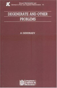 Degenerate and other problems