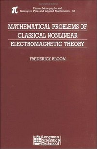 Mathematical problems of classical nonlinear electromagnetic theory
