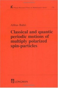 Classical and quantic periodic motions of multiply polarized spin-particles 