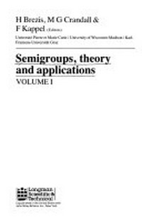 Semigroups, theory and applications