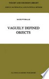 Vaguely Defined Objects: Representations, Fuzzy Sets and Nonclassical Cardinality Theory /