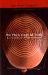 The physiology of truth: neuroscience and human knowledge