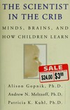 The scientist in the crib: minds, brains & how children learn