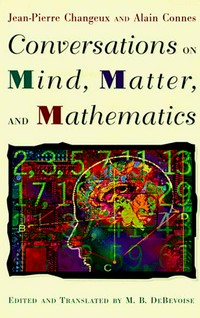 Conversations on mind, matter, and mathematics