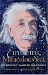 Einstein's miraculous year: five papers that changed the face of physics 