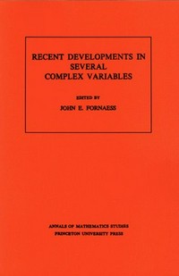 Recent developments in several complex variables