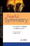 Fearful Symmetry: the search for beauty in modern physics