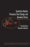 Symmetric Markov processes, time change, and boundary theory