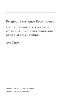 Religious experience reconsidered: a building block approach to the study of religion and other special things