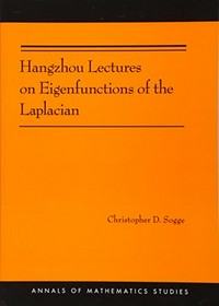 Hangzhou lectures on eigenfunctions of the laplacian
