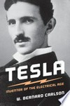 Tesla: inventor of the electrical age