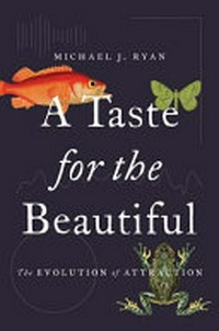 A taste for the beautiful: the evolution of attraction