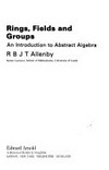 Rings, fields, and groups: an introduction to abstract algebra