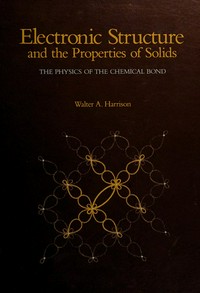 Electronic structure and the properties of solids: the physics of the chemical bond
