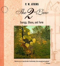 The second law: energy, chaos, and form