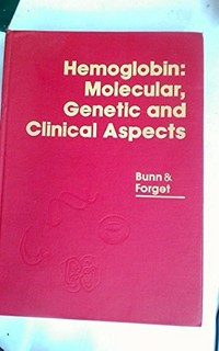 Hemoglobin--molecular, genetic, and clinical aspects