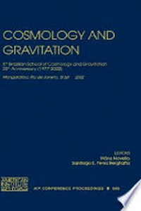 Cosmology and gravitation: Xth Brazilian School of Cosmology and Gravitation, 25th anniversary (1977-2002) : Mangaratiba, Rio de Janeiro, Brazil, 29 July-9 August 2002