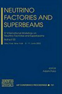 Neutrino factories and superbeams: 5th International Workshop on Neutrino Factories and Superbeams : NuFact 03 : New York, New York 5-11 June 2003