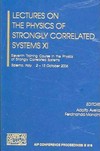 Lectures on the physics of strongly correlated systems XI: Eleventh Training Course in the Physics of Strongly Correlated Systems, Salerno, Italy, 2-13 October 2006